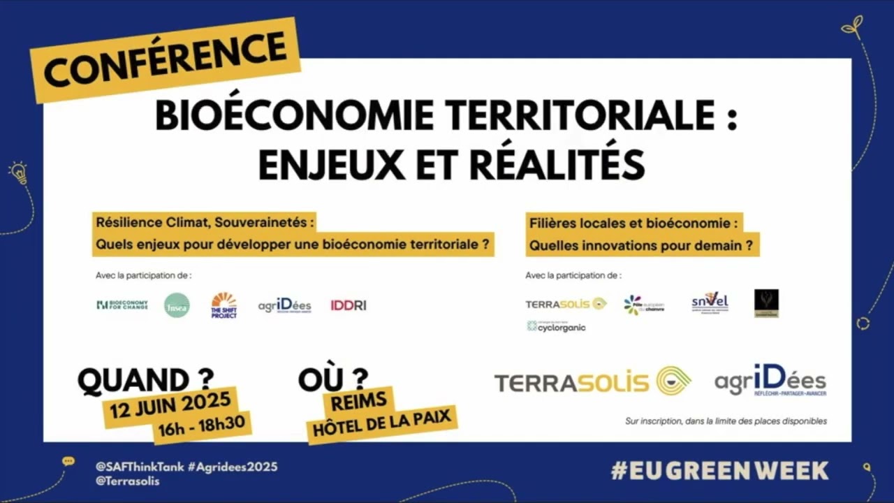 Conférence Agridees Terrasolis "Bioéconomie territoriale : enjeux et réalités" - 12 juin 2025