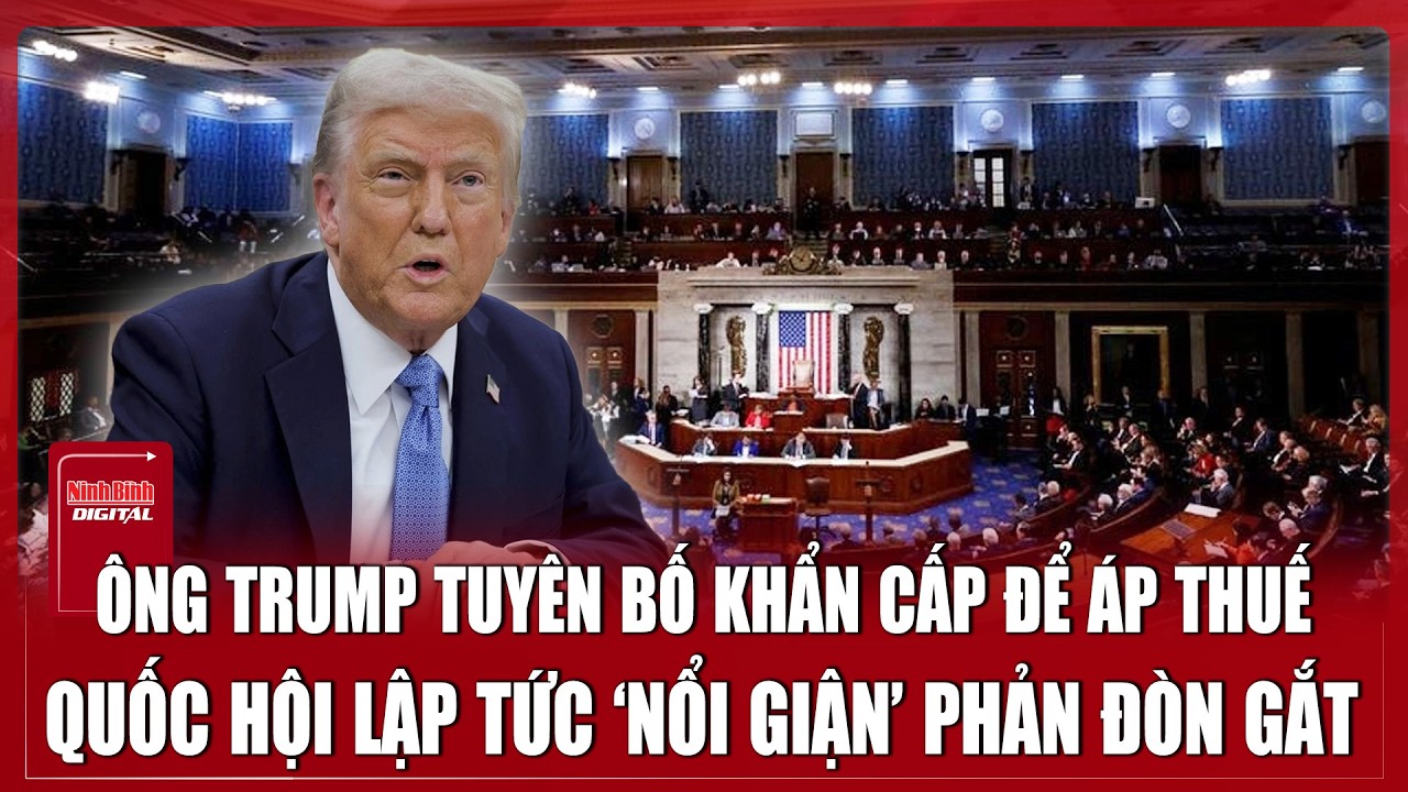Hạ viện Mỹ thông qua nghị quyết chặn thuế Canada, ông Trump đối mặt sức ép lớn | Ninh Bình Digital