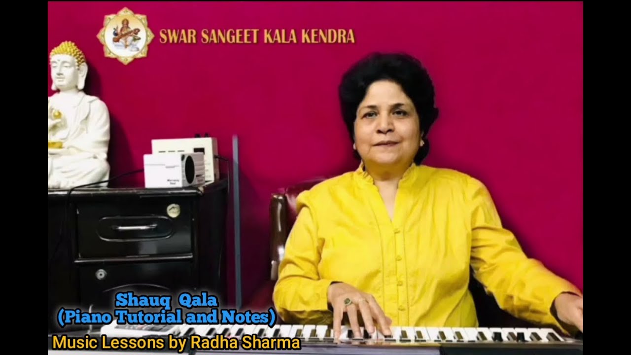 Shauq, Qala, (Piano Tutorial and Notes) by Radha Sharma