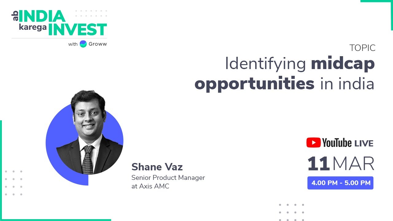 Identifying Midcap opportunities in India | Shane Vaz | Axis Mutual fund | AIKI