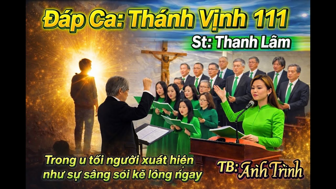 Ðáp Ca: Thánh Vịnh 111-St: Thanh Lâm 
