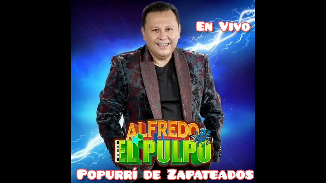 EL PULPO - (El Huitlacoche/La Culebritica/El Rikititiki) POPURRI ZAPATEADOS