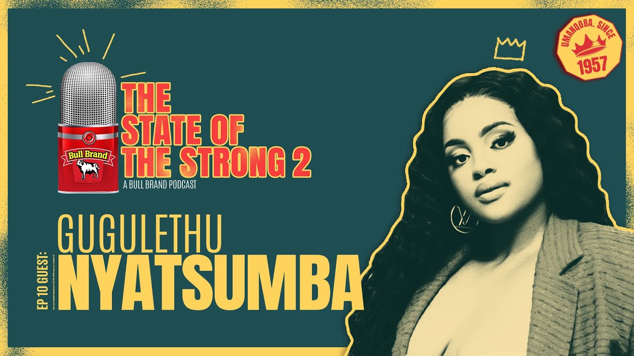 The State of the Strong 2: Episode 10 | Gugulethu Nyatsumba