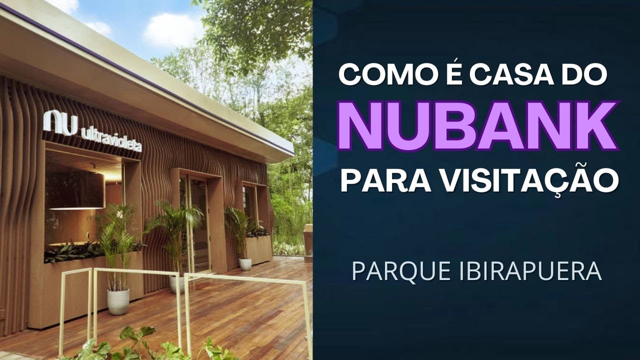 COMO É A CASA NUBANK ULTRAVIOLETA NO PARQUE IBIRAPUERA - CONHEÇA ESSE REFÚGIO VIP EM SÃO PAULO