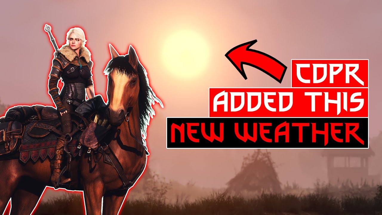 The Witcher 3: NEXT GEN — Here's All The New Weather Types You Need To Know | White Orchard