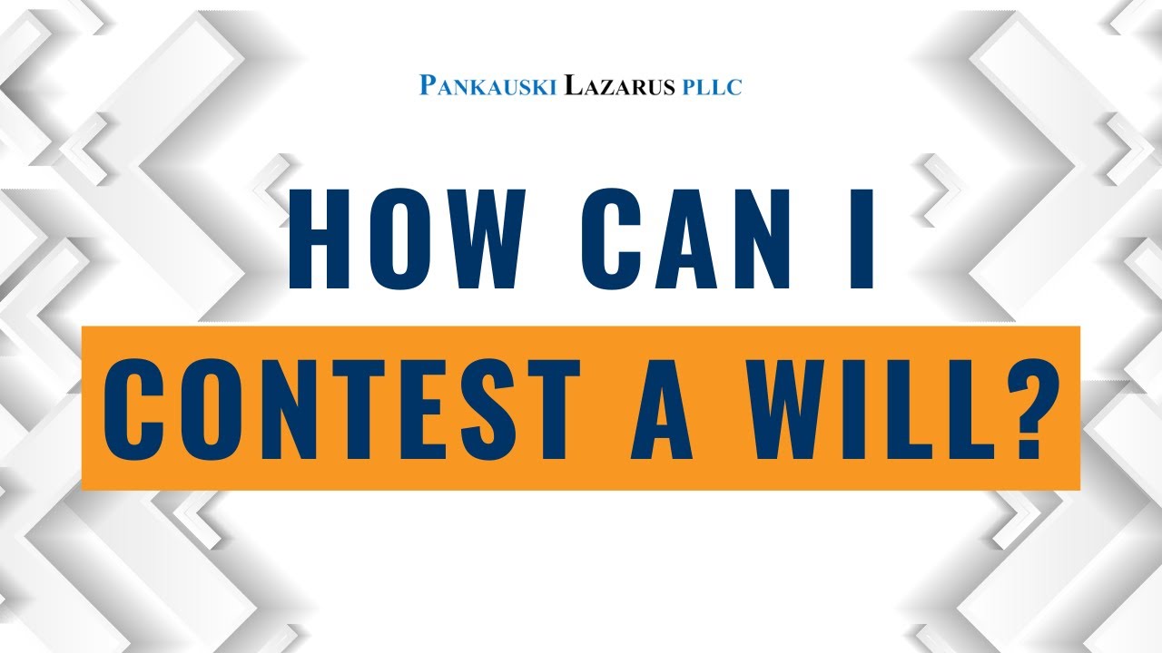 How Can I Contest a Will?