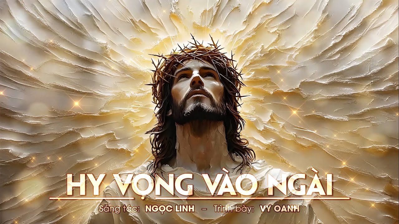 Hy Vọng Vào Ngài (Ngọc Linh) – Vy Oanh
