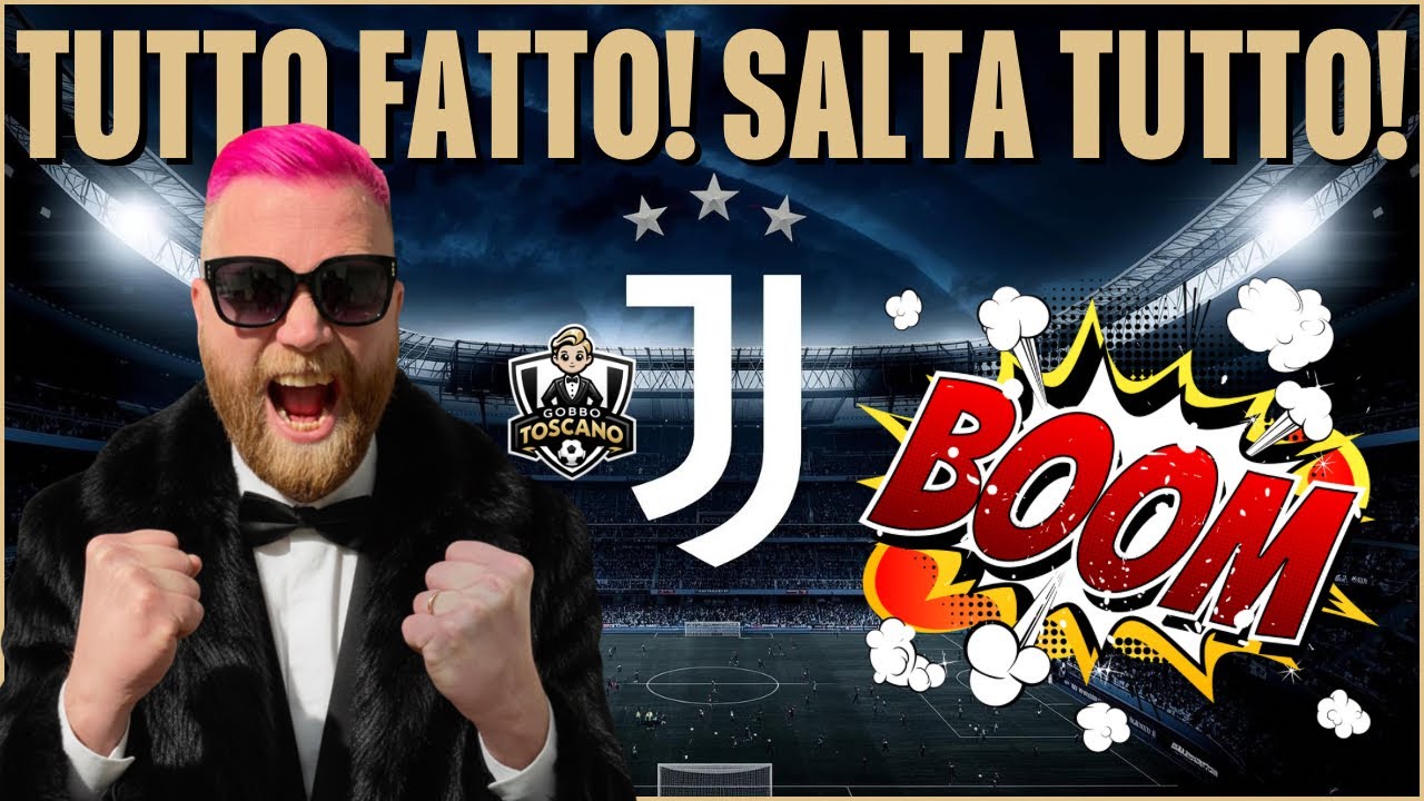 🚨ULTIM’ORA PAZZESCA JUVE! Tutto fatto! Salta tutto!