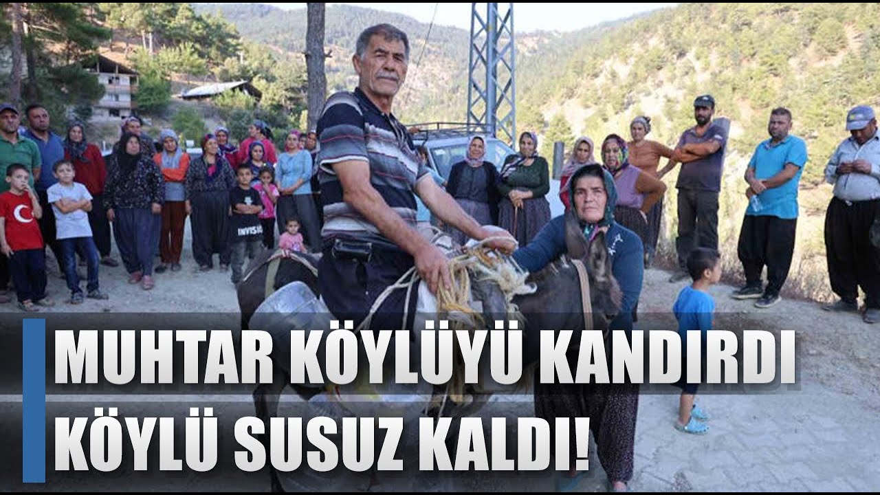 Muhtar Köylüyü Kandırdı Köylü Susuz Kaldı! 