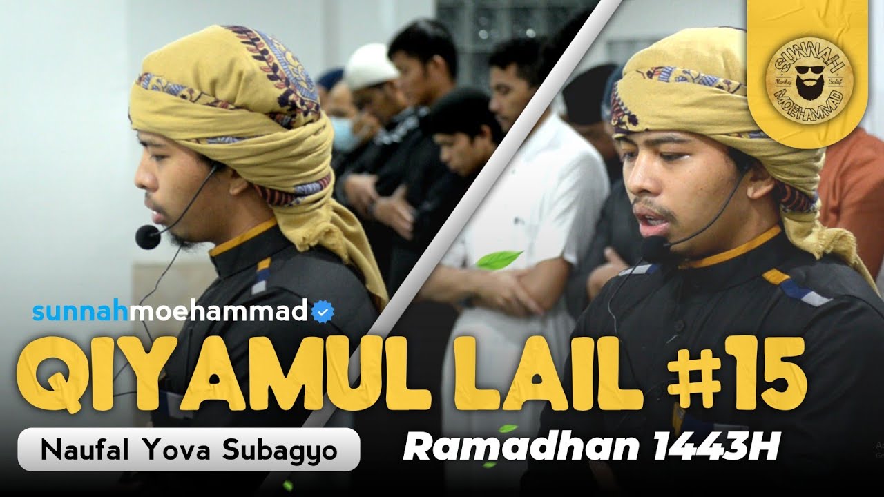 Imam Qiyamul Lail 1443H || Naufal Yova Subagyo - Juz 15 || Masjid Cut Meutia Banda Aceh