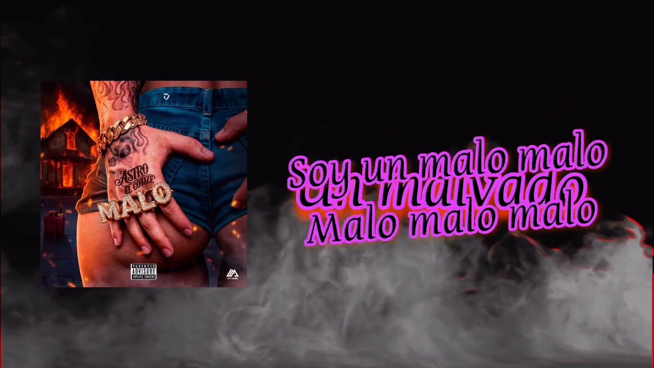 Astro El Cotize  - Malo ( Video Lyric )