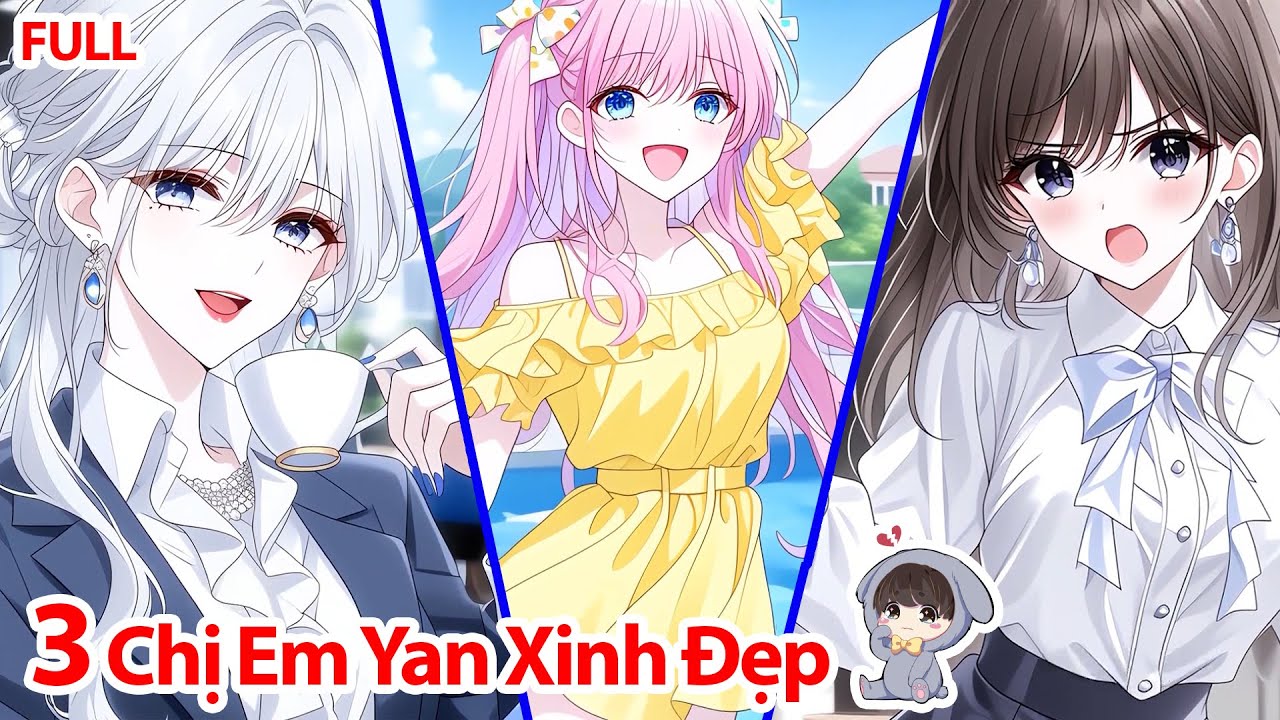 FULL Tôi Bị Nặc Danh Nhắn Tin Cuồng Yêu, Nào Ngờ Âm Mưu Lại Là 3 Chị Em YANDERE Xinh Đẹp