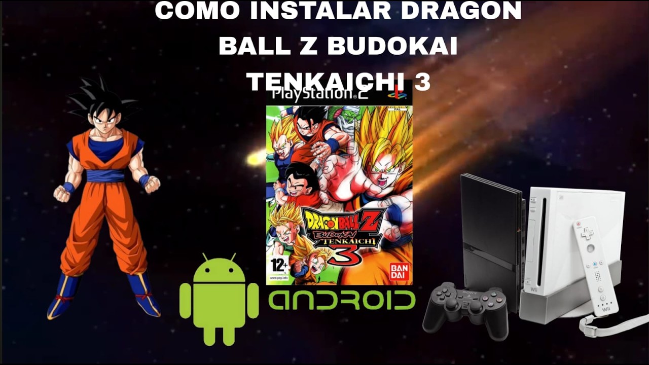 COMO INSTALAR DRAGON BALL Z BUDOKAI TENKAICHI 3 EN ANDROID 2 METODOS FACILES