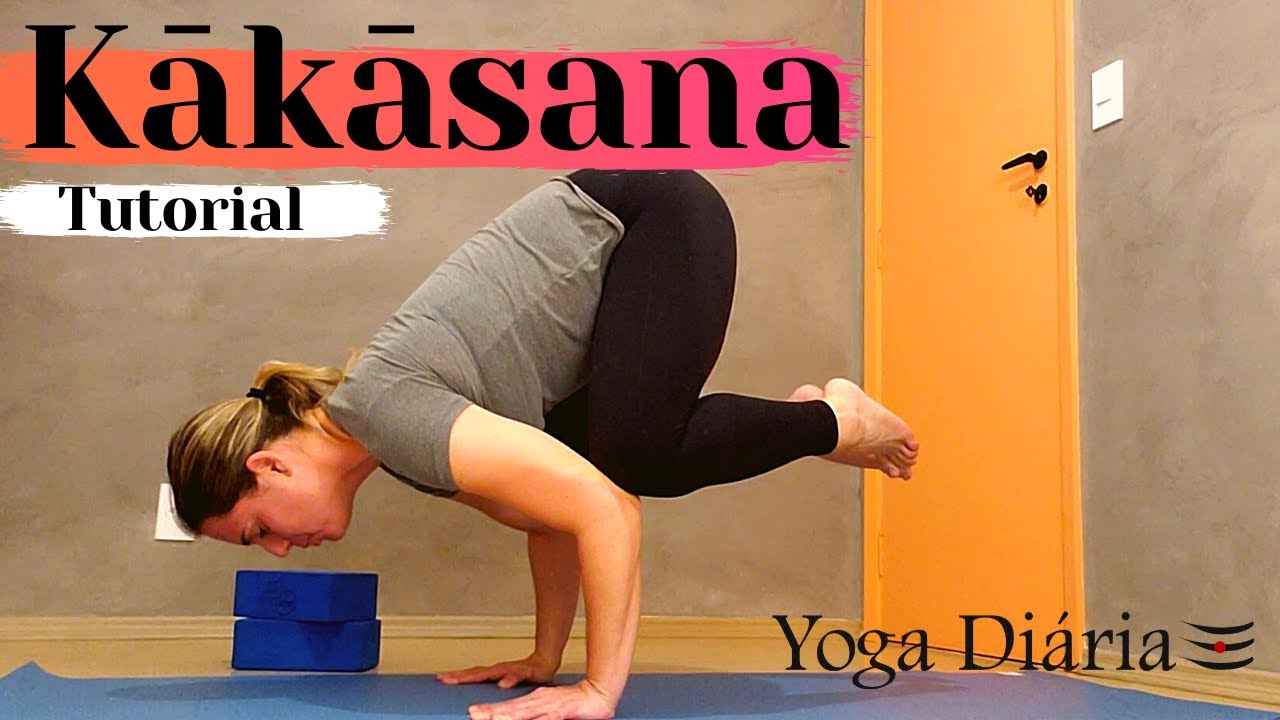 KAKASANA - Postura do Corvo - Tutorial Yoga Diária