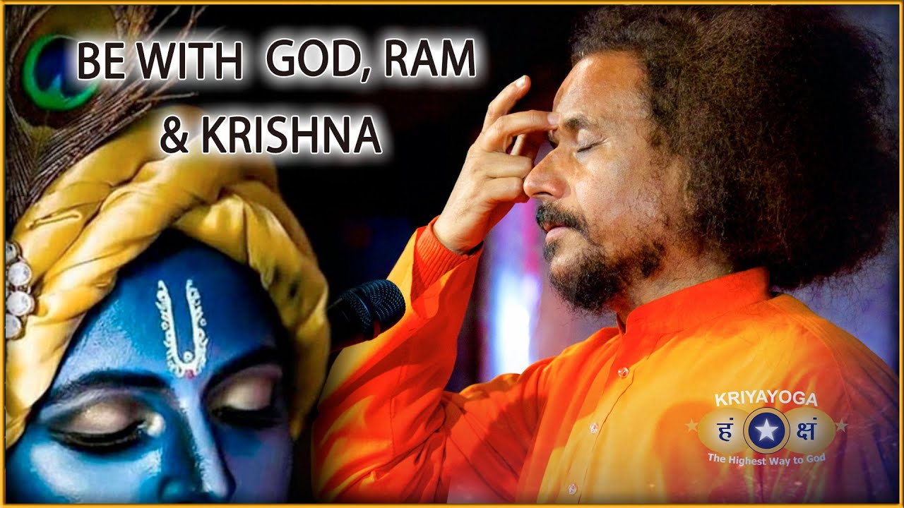 Kriyayoga - Be with God, Ram and Krishna