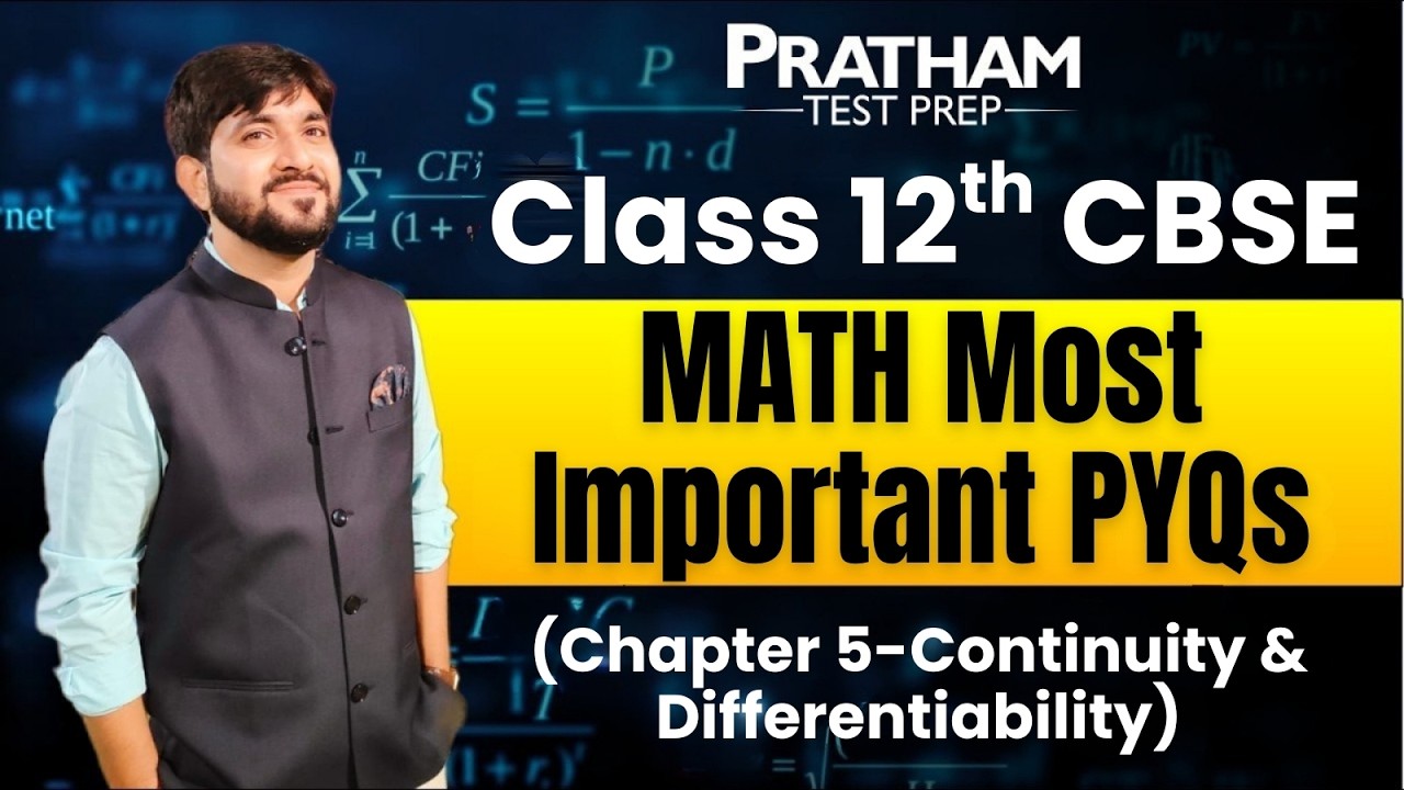 Class 12 CBSE Maths | Most Important PYQs 🔥 | Continuity & Differentiability | Chapter 5