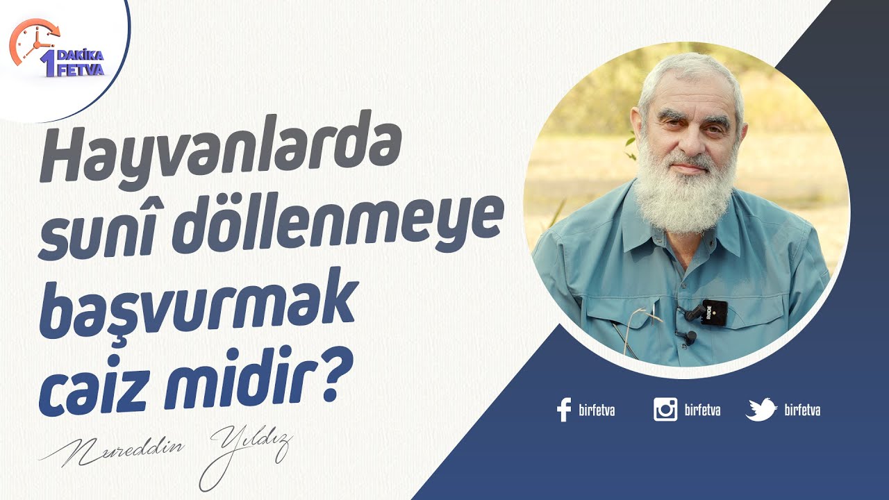 Hayvanlarda sunî döllenmeye başvurmak caiz midir? | [Birfetva-Nureddin Yıldız] | 4K