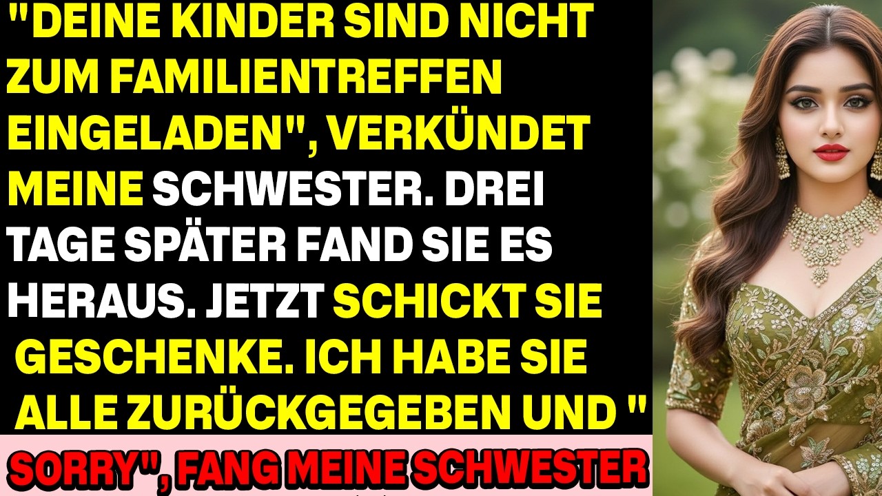 Meine Schwester sagte: „Deine Kinder sind zum Familientreffen nicht eingeladen“ — Das vergaß ich nie