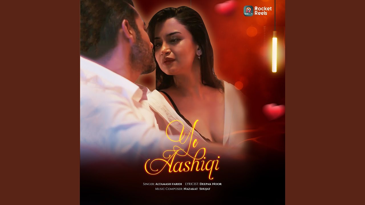 Ye Aashiqi (From 