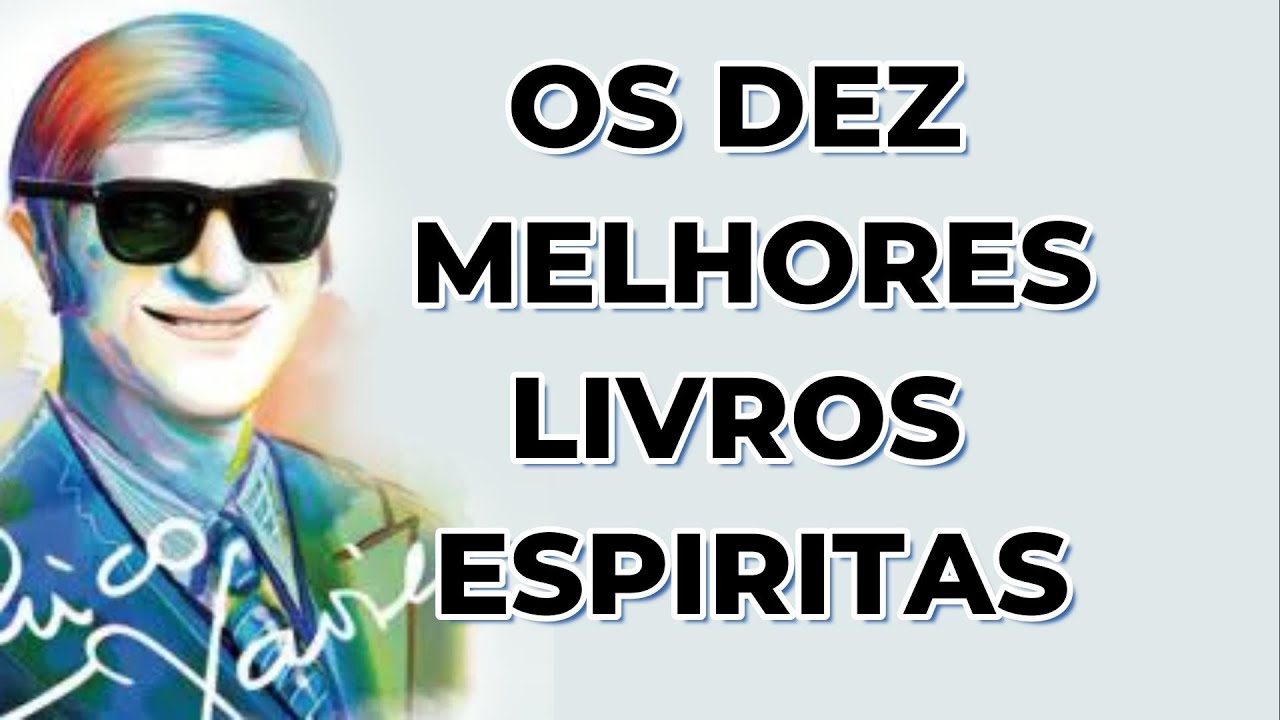 Os Dez Melhores Livros Espiritas