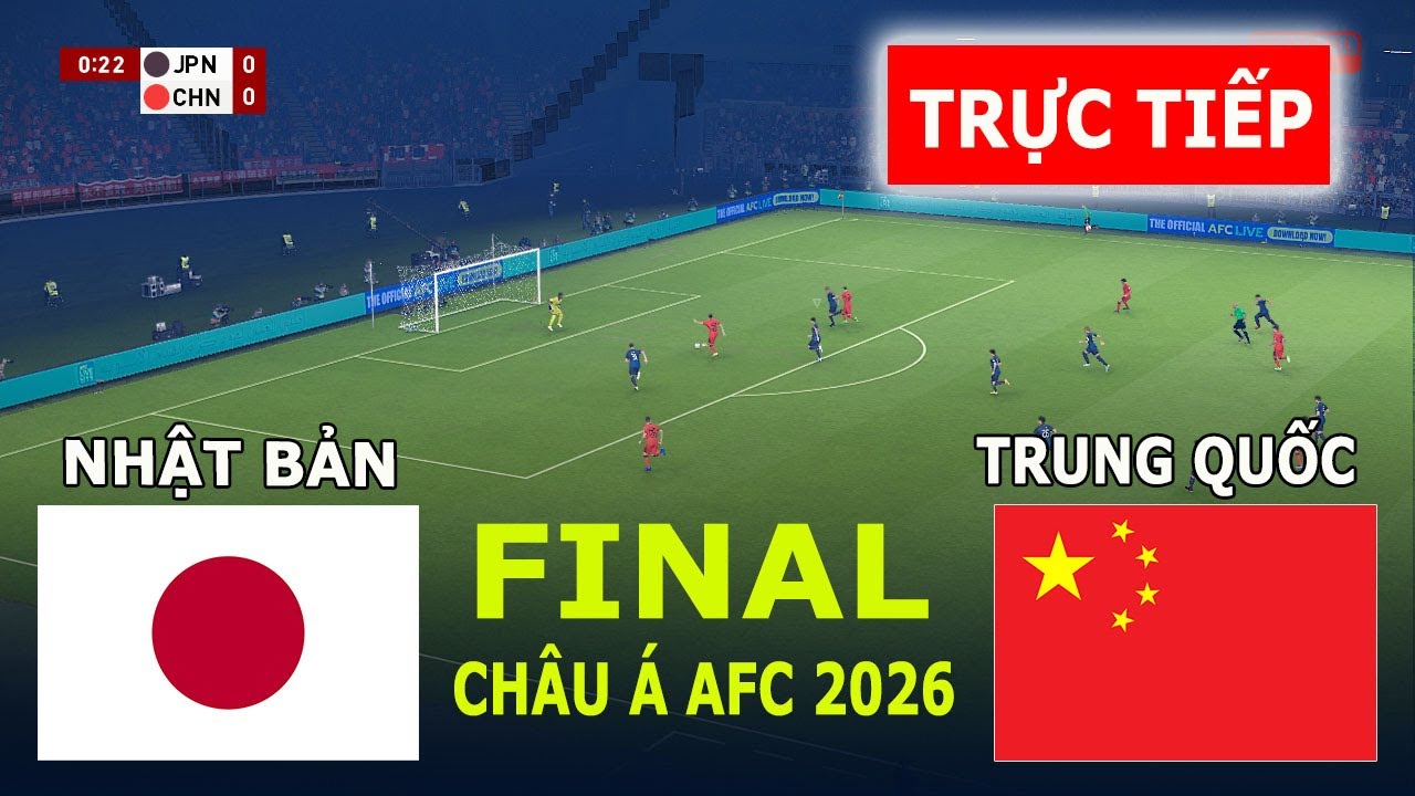 🔴TRỰC TIẾP: NHẬT BẢN vs TRUNG QUỐC - CHUNG KẾT | CÚP CHÂU Á 2026 | TRẬN ĐẤU TRỰC TIẾP HÔM NAY | PES