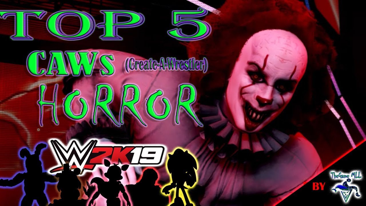 TOP 5 COMMUNITY CREATIONS - "HORROR" CREATED WRESTLERS CAWs by TheGame MLL