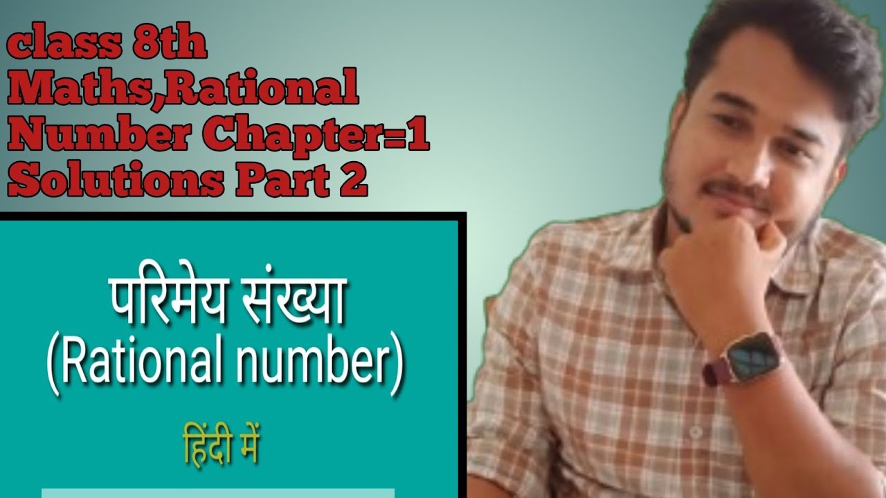 Class 8th Maths Chapter=1 Rational Number Solutions Part= 2 