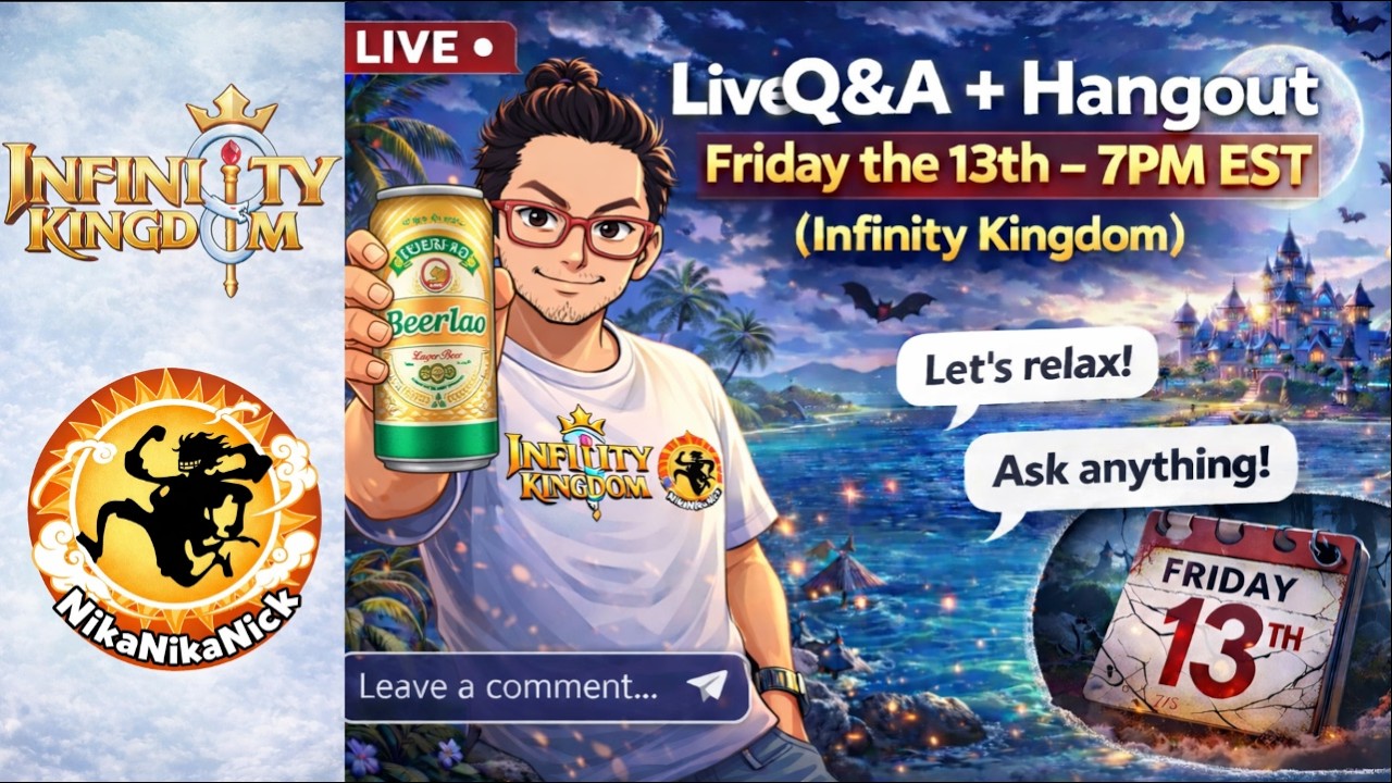 Live Q&A + Hangout | Friday the 13th – 7PM EST (Infinity Kingdom)