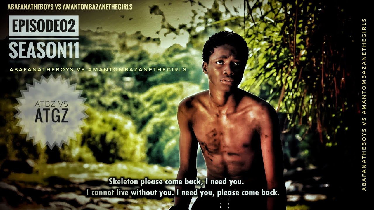AbafanaTheBoys vs AmantombazaneTheGirls//EPISODE02-SEASON11