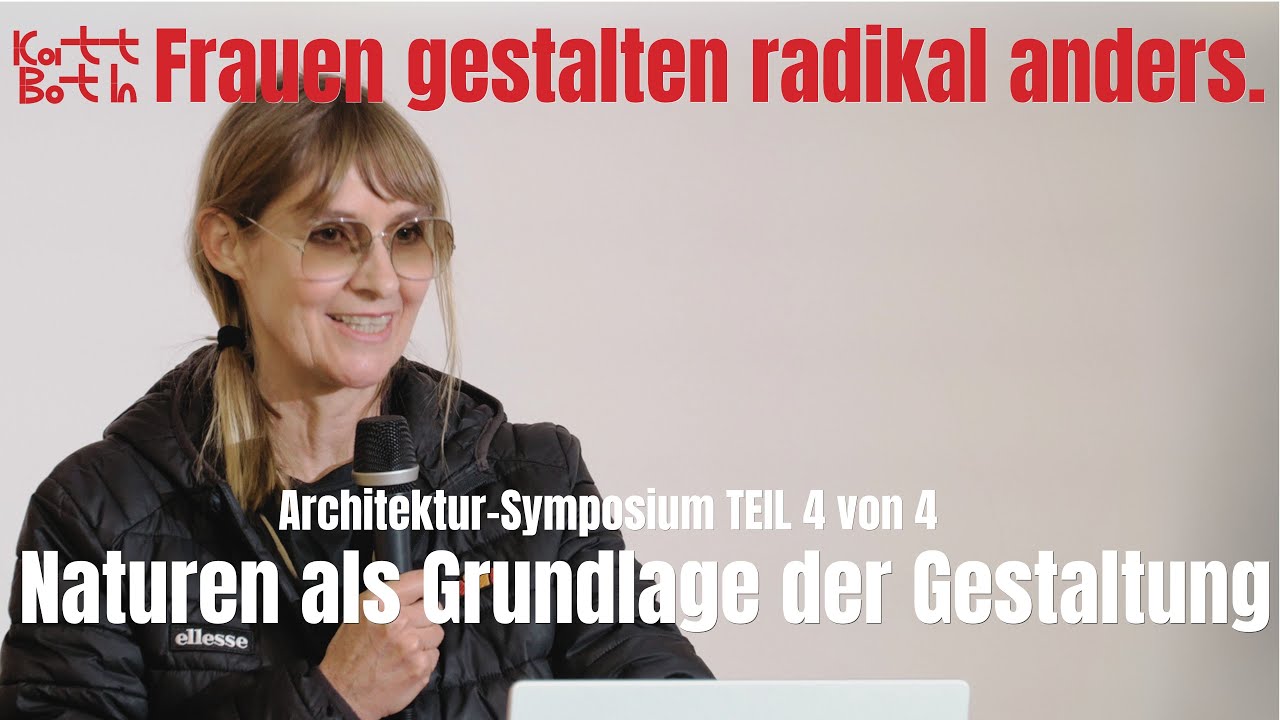 Naturen, Transformation und Zukunft des Bauens | Symposium Teil 4