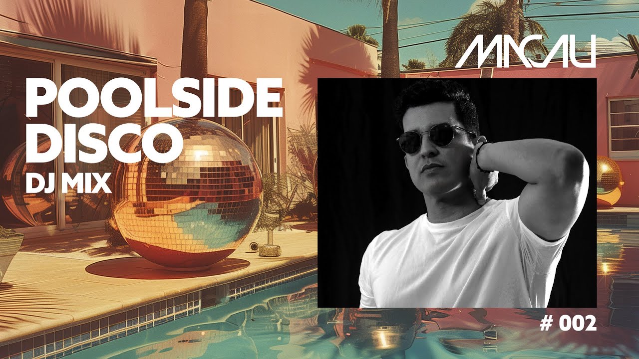 POOLSIDE DISCO MACAU DJ MIX