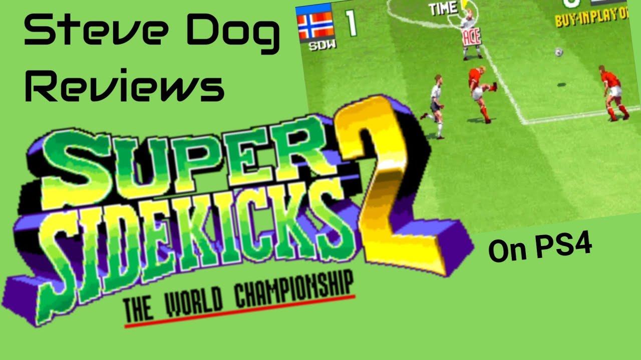 Super Sidekicks 2 on PS4! A review and a challenge!
