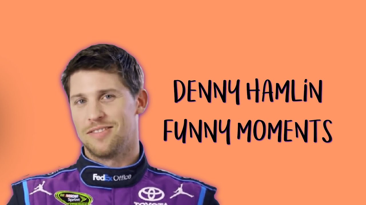 Denny Hamlin - Funny Moments