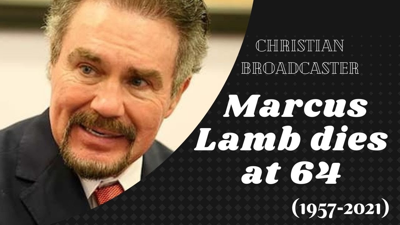 Marcus Lamb dies at 64 after contracting Covid.