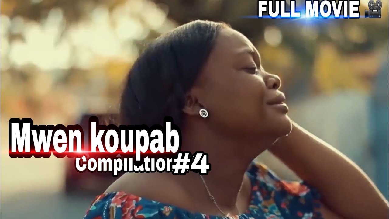 Film Mwen koupab compilation#4 (sezon1)Yon bel istwa ki Chaje leson moral et ki Triste ampil 😭