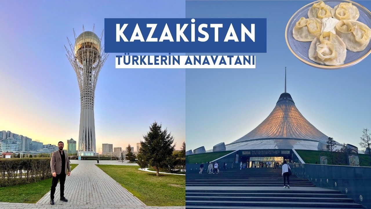 Ata yurdumuz, Orta Asya’nın Parlayan Yıldızı | Kazakistan Vlog