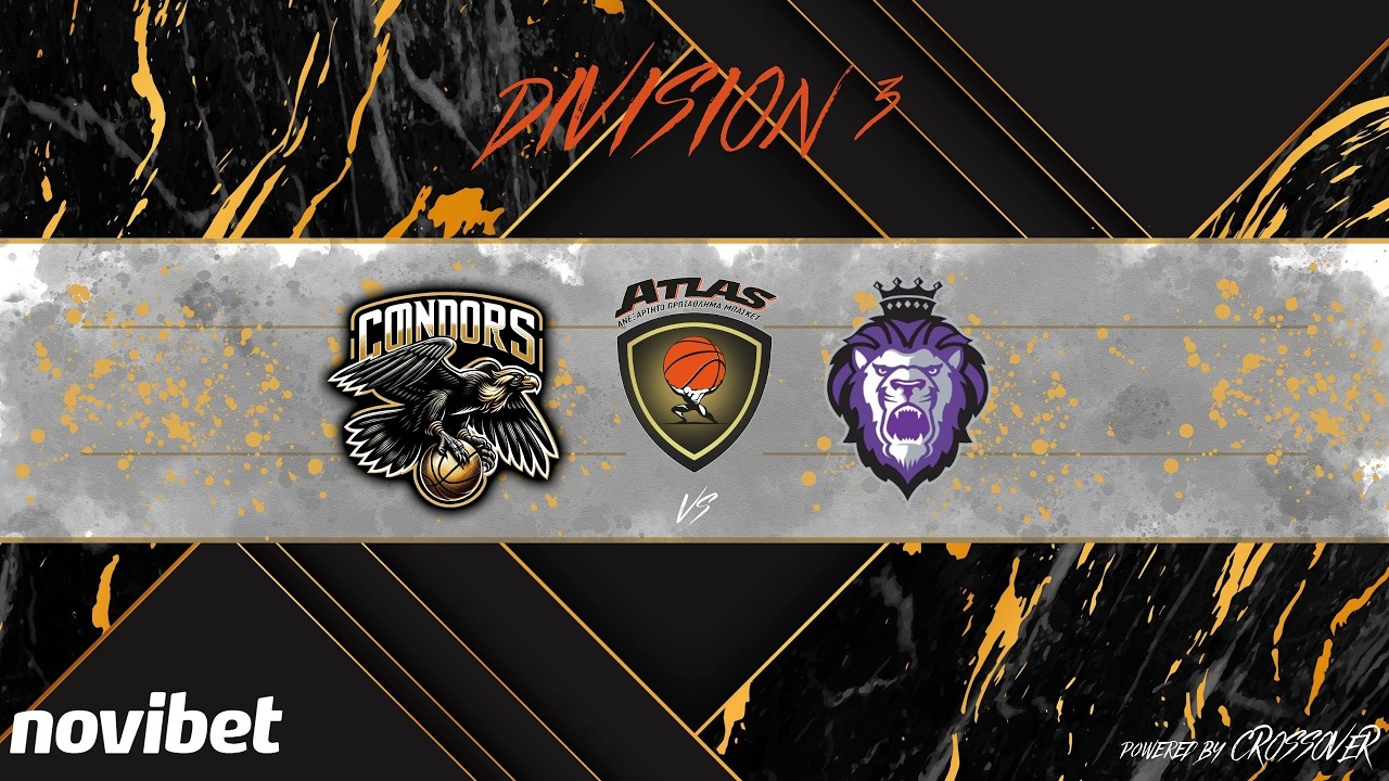 Atlasbasket - Division 3 - 18th Round - ΚΟΝΔΟΡΕΣ BC vs SACRONIDA KINGS