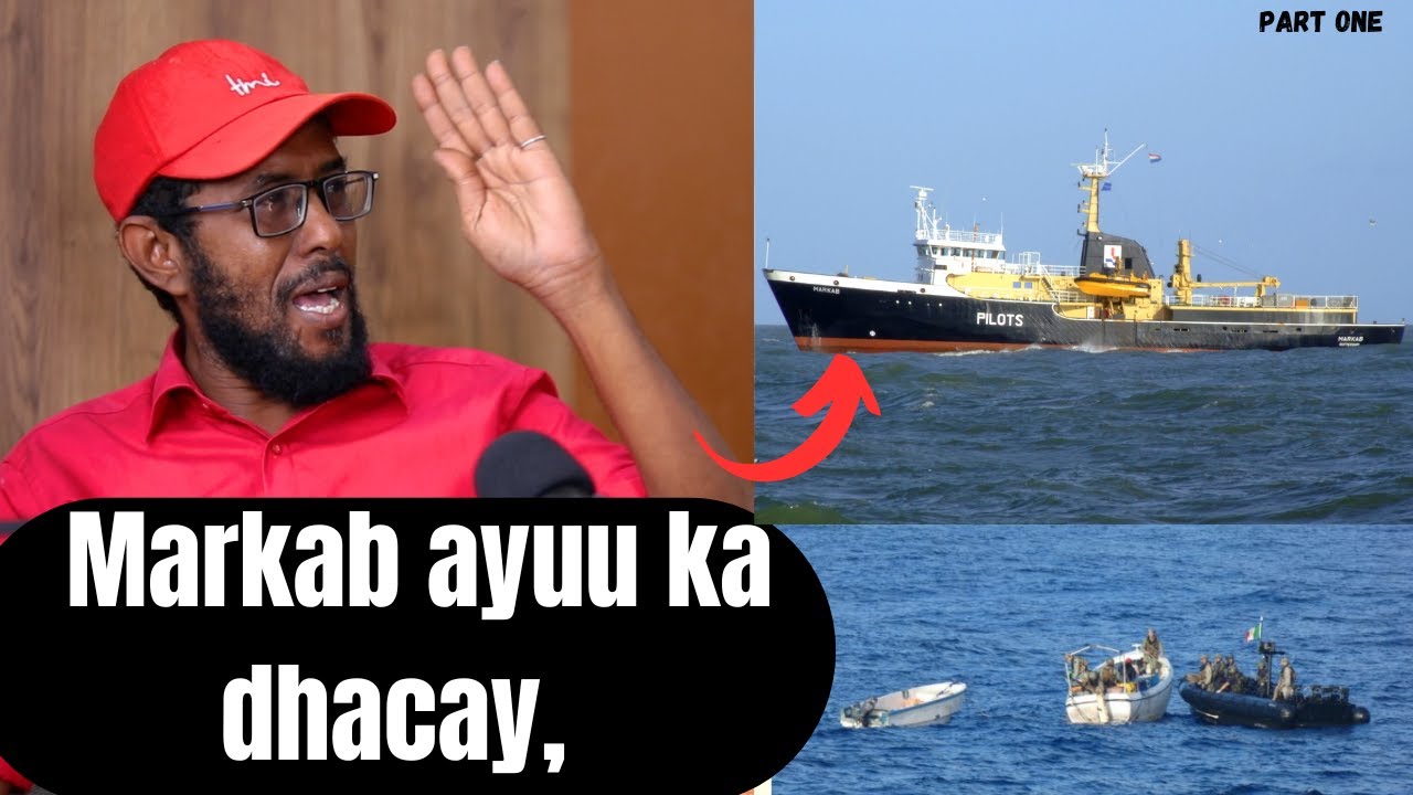 Markab ayuu ka dhacay, baddana wuxuu ku jiray muddo. PART ONE