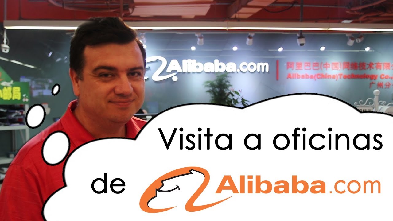 Visita a oficina de alibaba | Como Importar desde China