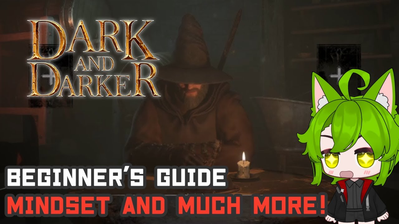 Beginner's guide to Dark and Darker!