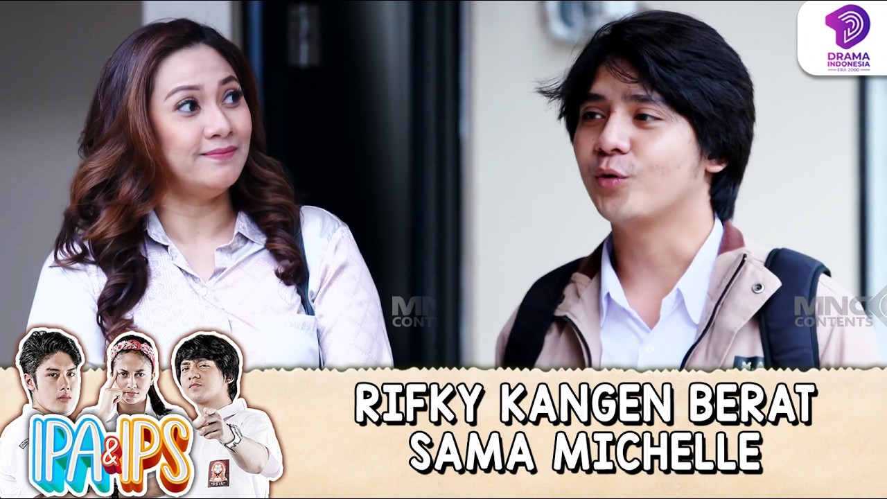 KANGEN MICHELLE! RIFKY SETIAP HARI KERUMAH MICHELLE TERUS !! | IPA & IPS | EPS.166 (7/8)