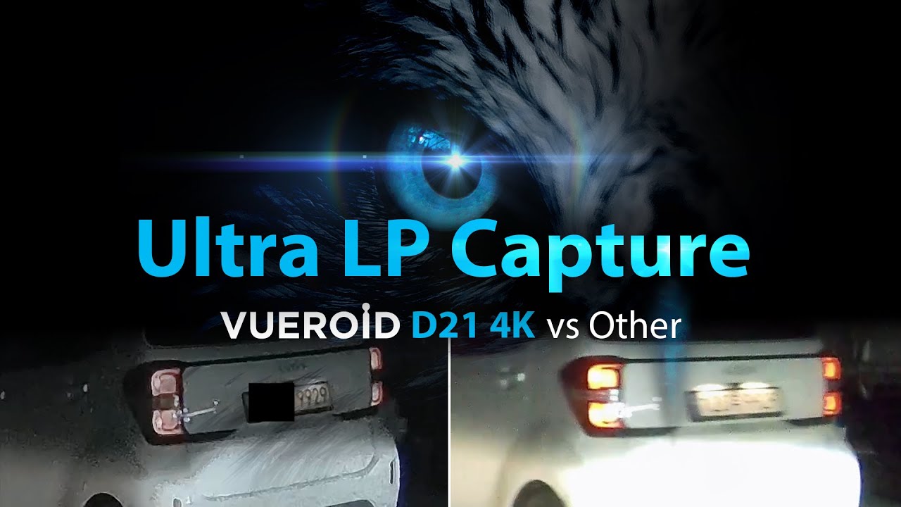 [VUEROID Dashcam] D21 4K's unrivaled ultra license plate capture