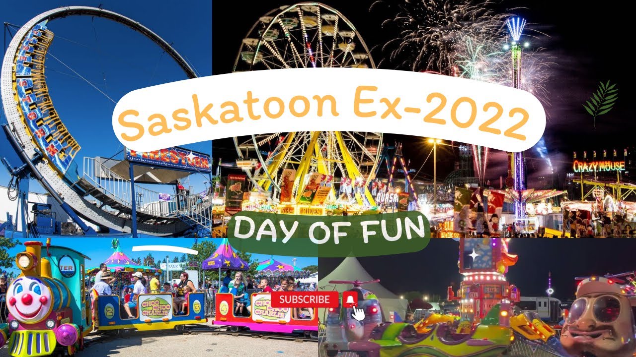 Saskatoon Exhibition-2023 | Saskatoon Expo-2023 | Rides, Games, Shows and Foods | CNE | Saskatchewan