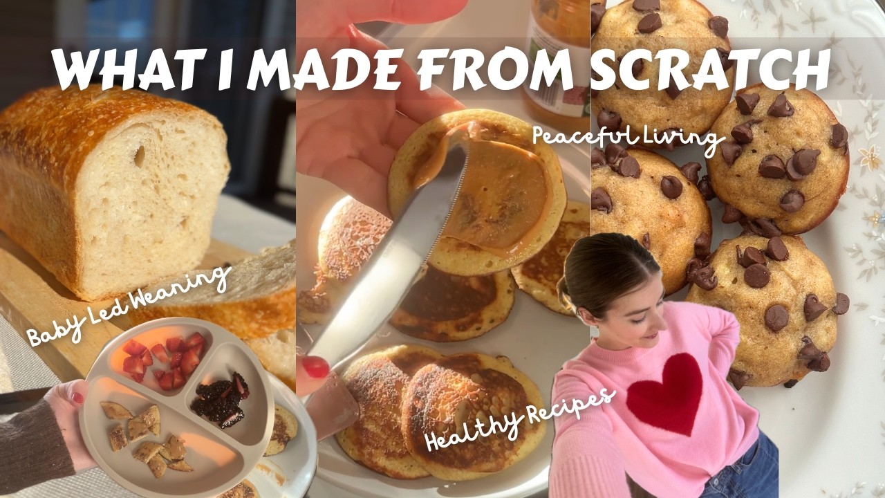 What I Made From Scratch This Week 🍳 | healthy recipe ideas, snacks, quick & easy