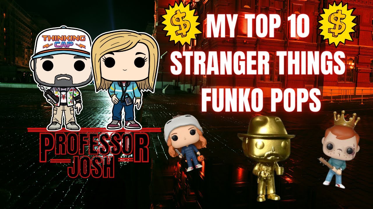 My Top 10 Stranger Things Funko Pops! Plus Bonus Stranger Things Autographed Funko Pops