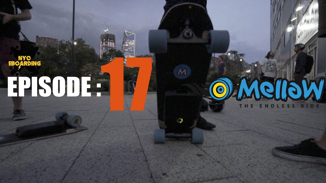 The NYC Electric Skateboard Crew - Episode 17: Hello Mellow Board