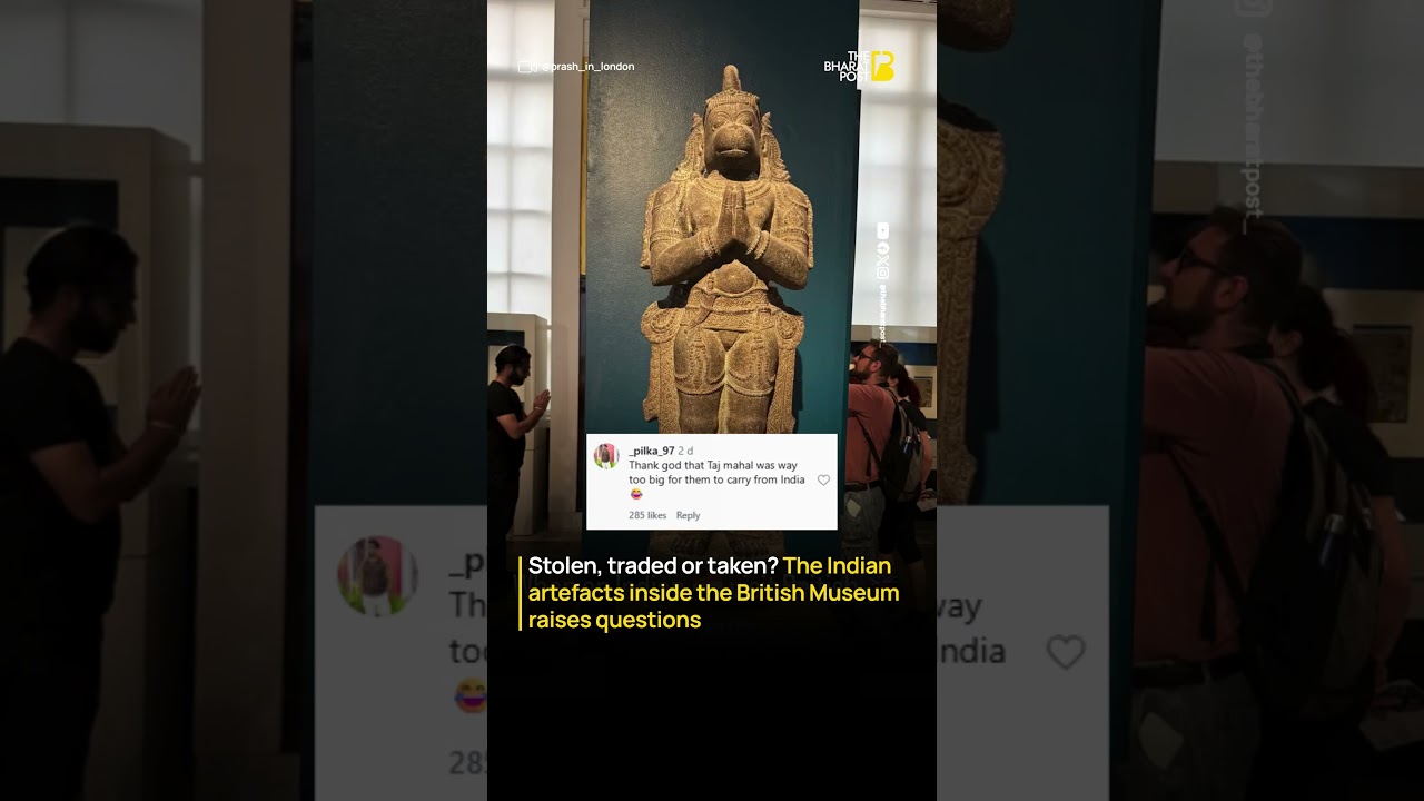 Stolen, Traded or Taken? Indian Artefacts in British Museum Spark Ownership Debate | The Bharat Post