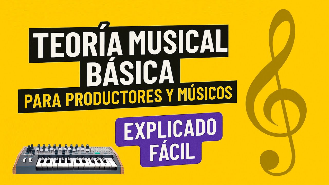 Aprende Teoría Musical desde Cero (Ideal para Productores y Principiantes)