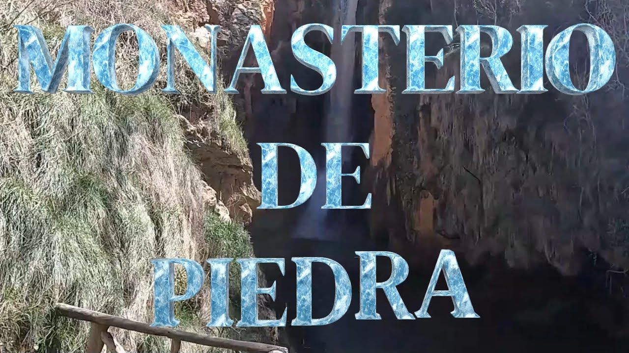 MONASTERIO DE PIEDRA  HOTEL - SPA