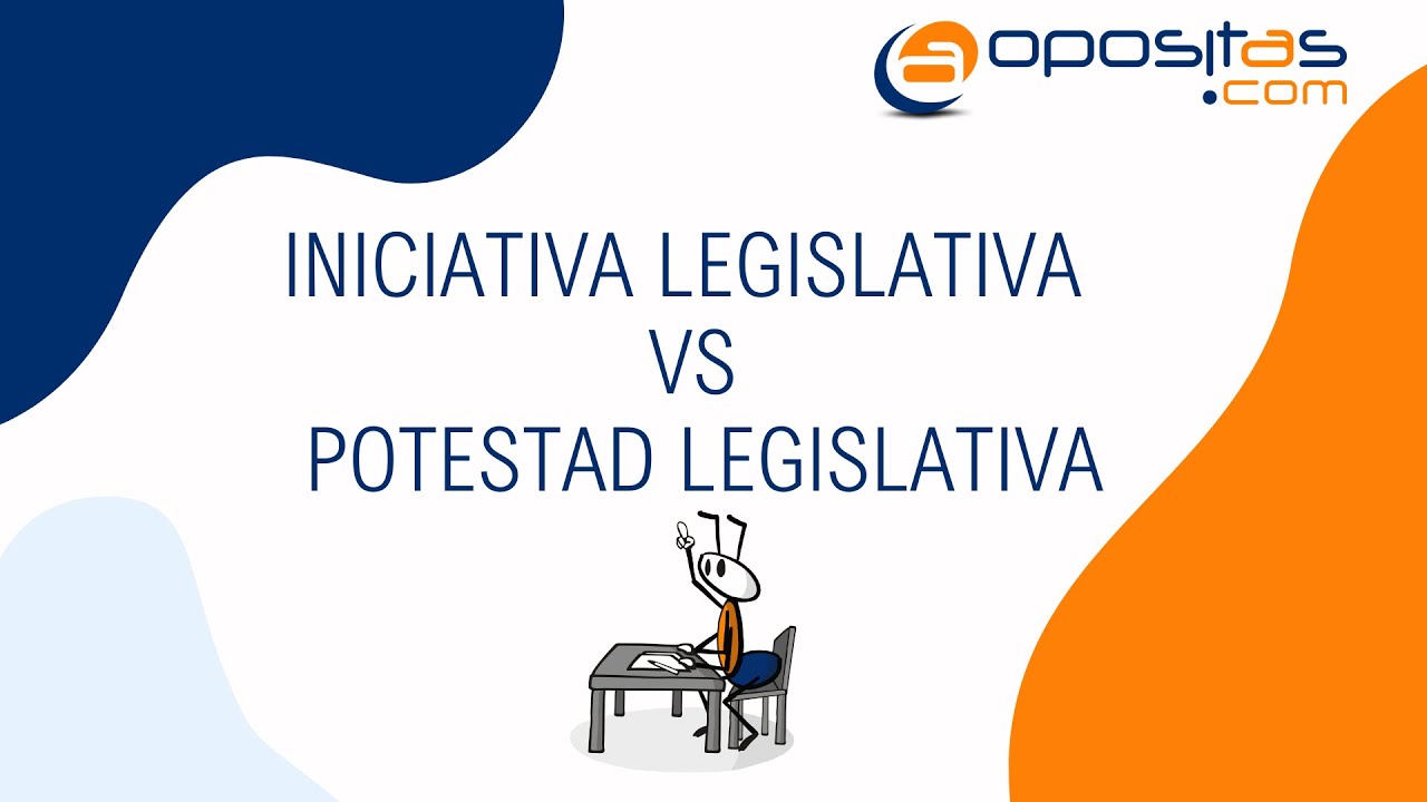 Píldora de Estudio. Diferencia entre Iniciativa Legislativa, Potestad Legislativa y Reglamentaria